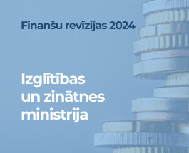 Par Izglītības un zinātnes ministrijas 2024. gada pārskata sagatavošanas pareizību